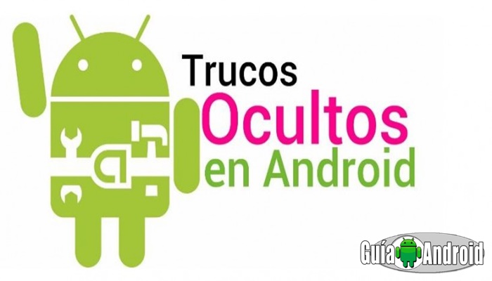 Trucos Android Poco Conocidos